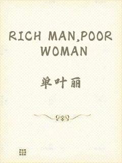 RICH MAN,POOR WOMAN